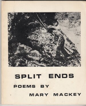 Split Ends by Mary Mackey