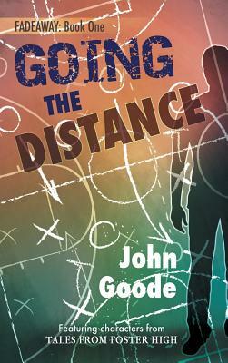 Going the Distance by John Goode