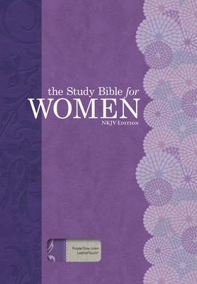 The Study Bible for Women: NKJV Edition, Purple/Gray Linen by 