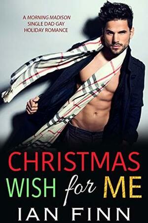 Christmas Wish for Me by Ian Finn