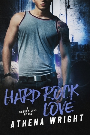 Hard Rock Love by Athena Wright
