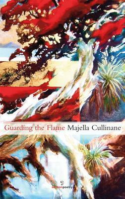 Guarding the Flame by Majella Cullinane