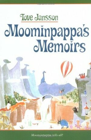 The Exploits of Moominpappa: Described by Himself by Tove Jansson