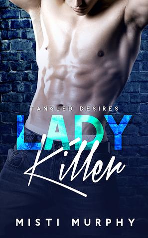 Lady Killer by Misti Murphy