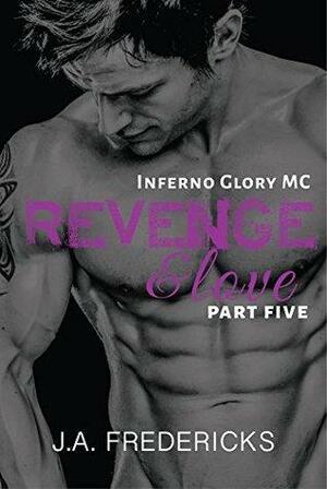 Revenge & Love by J.A. Fredericks, Jennifer Ann