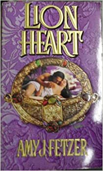 Lion Heart by Amy J. Fetzer