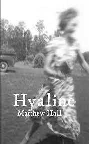 Hyaline by Matthew Hall