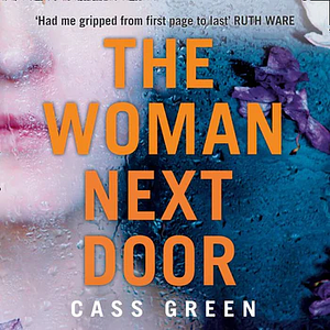 The Woman Next Door by Cass Green
