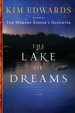 The Lake of Dreams by Kim Edwards