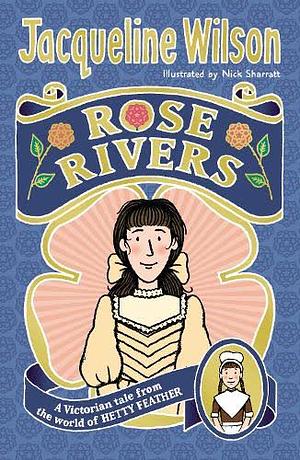 Rose Rivers by Jacqueline Wilson