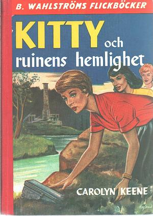 Kitty och ruinens hemlighet by Carolyn Keene