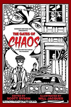 The Gates of Chaos: Stories Written During the Pandemic by Scott Dyson