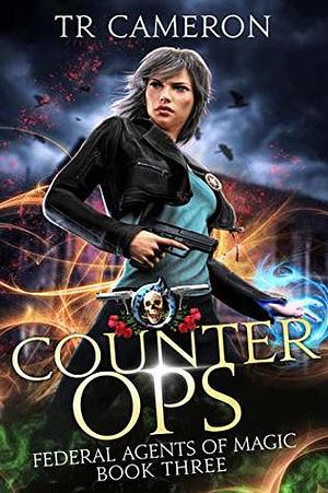 Counter Ops by T.R. Cameron, Martha Carr, Michael Anderle