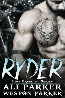Ryder by Weston Parker, Ali Parker