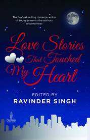 Love Stories That Touched My Heart by Ravinder Singh