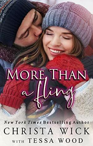 More Than A Fling by Tessa Wood, C.M. Wick, Christa Wick