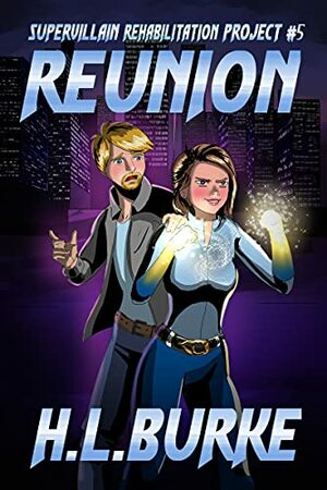 Reunion by H.L. Burke