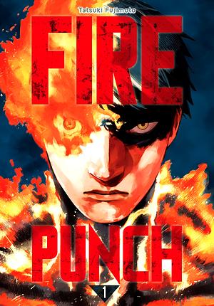 Fire Punch, Vol. 1 by Tatsuki Fujimoto