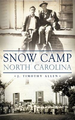 Snow Camp, North Carolina by J. Timothy Allen