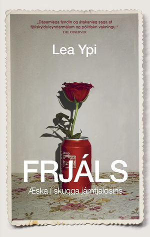 Frjáls Æska í skugga járntjaldsins by Lea Ypi