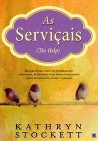 As Serviçais by Kathryn Stockett