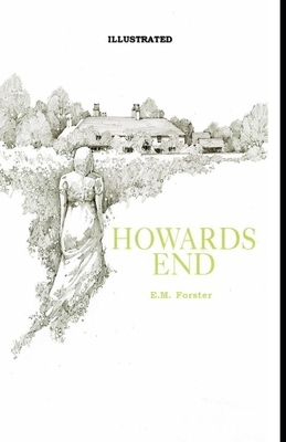 Howards End Illustrated by E.M. Forster