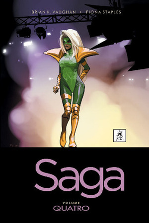 Saga, Volume Quatro by Fiona Staples, Brian K. Vaughan