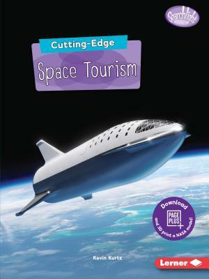 Cutting-Edge Space Tourism by Kevin Kurtz