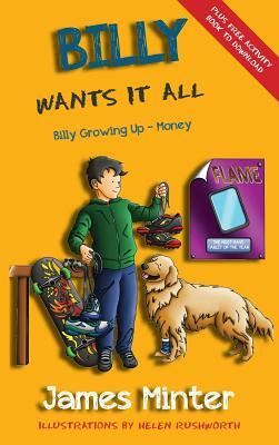 Billy Wants It All: Money by James Minter