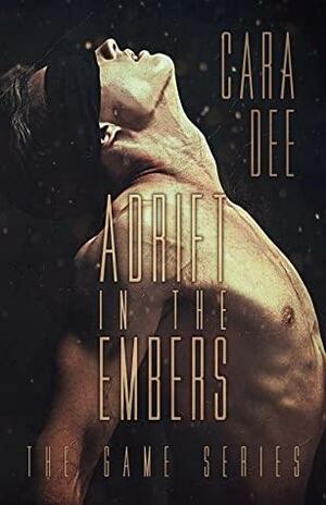 Adrift in the Embers by Cara Dee