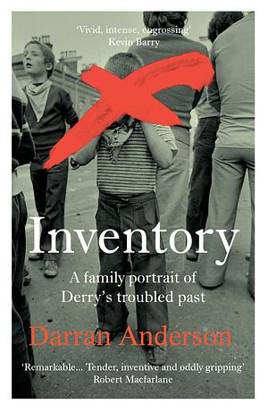 Inventory: A River, A City, A Family by Darran Anderson