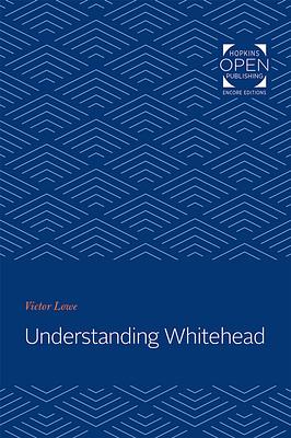 Understanding Whitehead by Victor Lowe