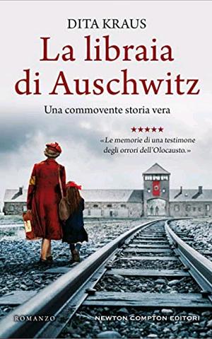 La libraia di Auschwitz by Dita Kraus