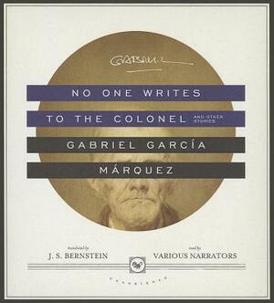 No One Writes to the Colonel: And Other Stories by Gabriel García Márquez