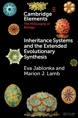 Inheritance Systems and the Extended Synthesis by Eva Jablonka, Marion Lamb