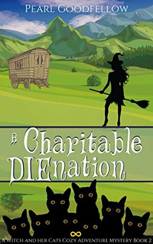 A Charitable DIEnation by Pearl Goodfellow