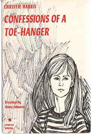 Confessions of a Toe-Hanger by Christie Harris