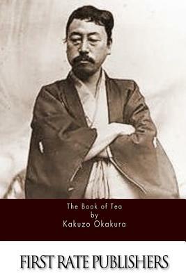 The Book of Tea by Kakuzo Okakura