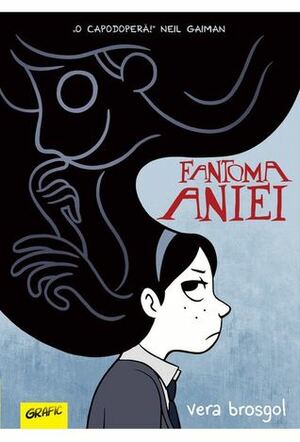 Fantoma Aniei by Vera Brosgol, Matei Sâmihăian