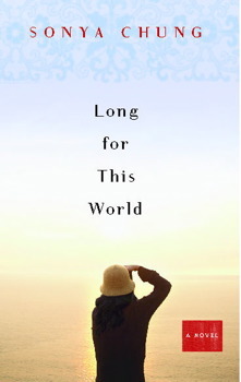 Long for This World by Sonya Chung