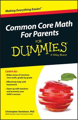 Common Core Math for Parents for Dummies with Videos Online by Christopher Danielson