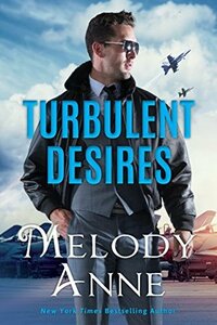 Turbulent Desires by Melody Anne