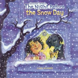 Night Before the Snow Day by Natasha Wing