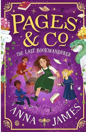 Pages &amp; Co.: The Last Bookwanderer by Anna James