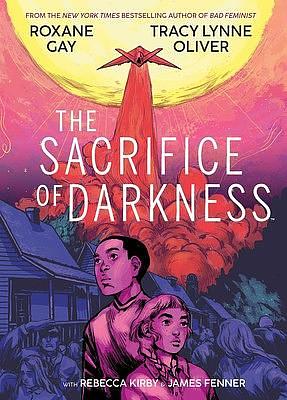 Sacrifice of Darkness by Roxane Gay, Tracy Lynne Oliver