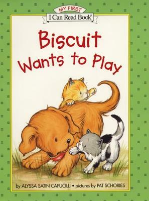 Biscuit Wants to Play by Alyssa Satin Capucilli