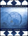 Macroeconomics Understanding the Wealth by David Miles, Andrew Scott