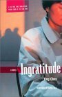 Ingratitude by Ying Chen