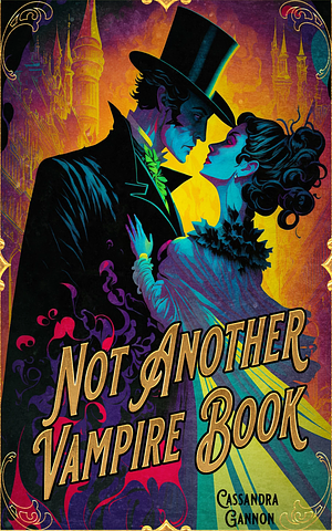 Not Another Vampire Book by Cassandra Gannon