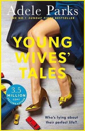 Young Wives Tales by Adele Parks